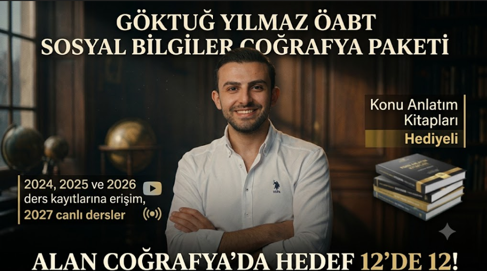 Sosyal Bilgiler ÖABT 2027 Coğrafya Uzaktan Eğitim Paketi (Göktuğ Yılmaz)