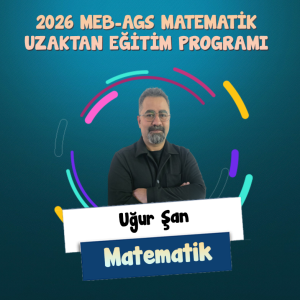 2026 Matematik MEB – AGS Uzaktan Eğitim Paketi (Uğur Şan)